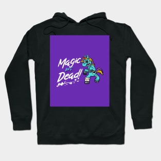 Halloween Magic Isn't Dead Zombie Unicorn Hoodie